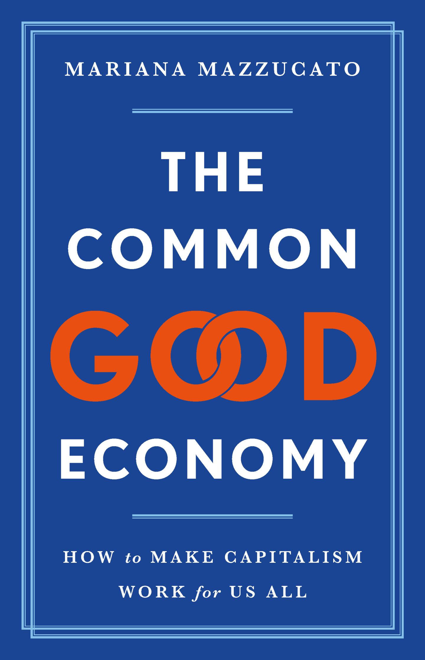 mazzucato_the-common-good-economy_300dpi